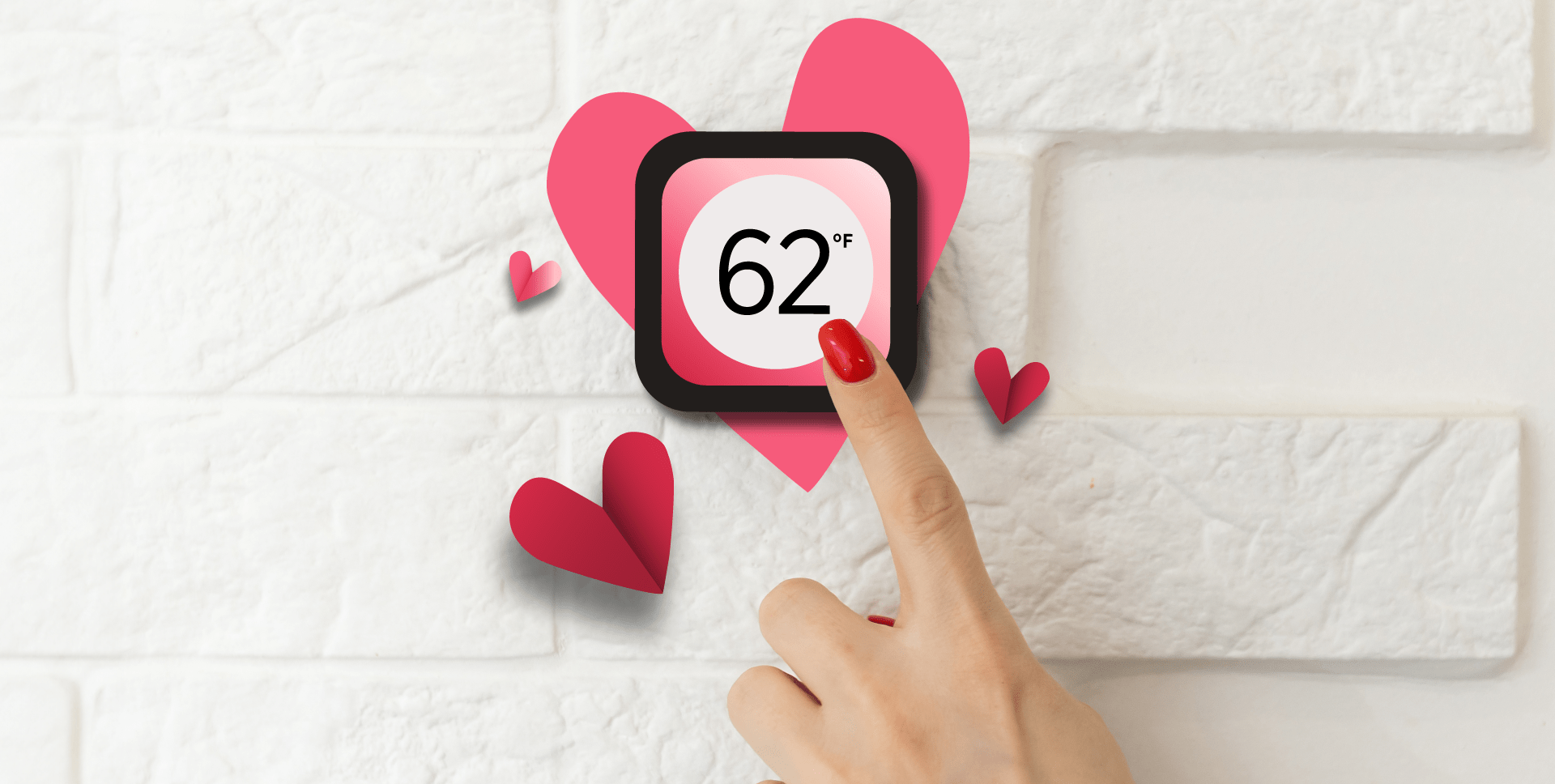A hand adjusting a smart thermostat set at 62 degrees, with pink and red hearts in the background.