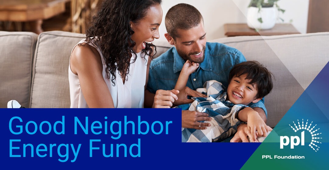 PPL Foundation doubles support for Good Neighbor Energy Fund in 2025