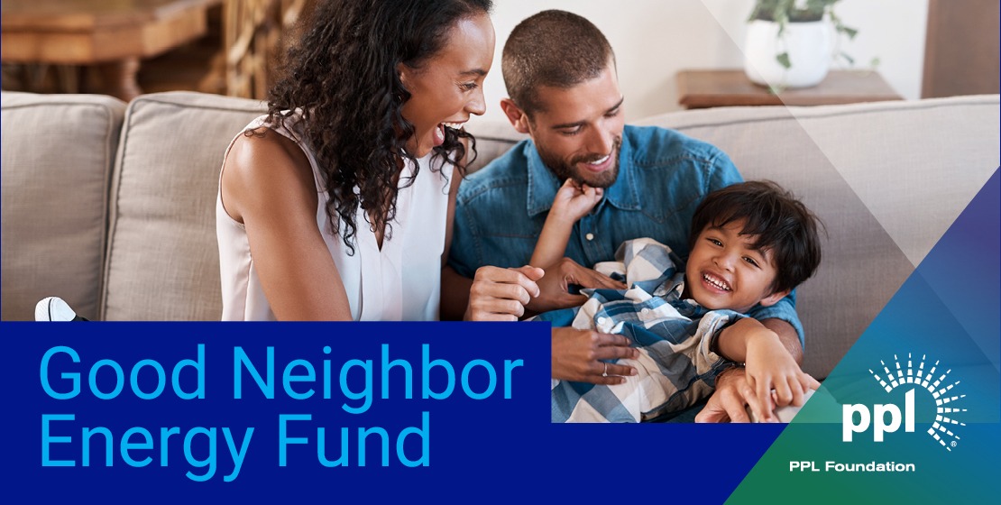 A PPL Foundation graphic that reads, "Good Neighbor Energy Fund."